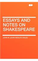 Essays and Notes on Shakespeare: (English)