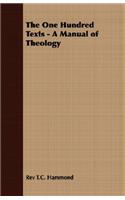 One Hundred Texts - A Manual of Theology