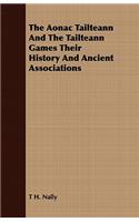 Aonac Tailteann And The Tailteann Games Their History And Ancient Associations