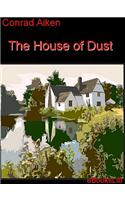 The House of Dust