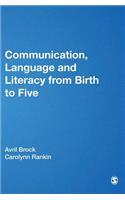 Communication, Language and Literacy from Birth to Five