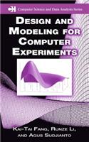 Design and Modeling for Computer Experiments: (Chapman & Hall/CRC Computer Science & Data Analysis)