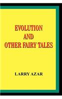 Evolution and Other Fairy Tales