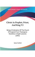 Christ As Prophet, Priest, And King V2