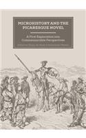 Microhistory and the Picaresque Novel: A First Exploration Into Commensurable Perspectives