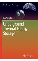 Underground Thermal Energy Storage