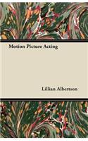 Motion Picture Acting