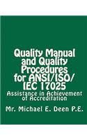 Quality Manual and Quality Procedures for ANSI/ISO/IEC 17025