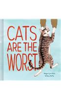 Cats Are the Worst