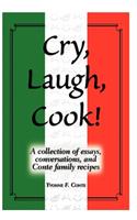 Cry, Laugh, Cook!