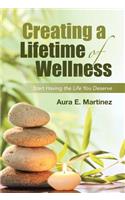 Creating a Lifetime of Wellness