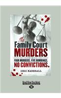 The Family Court Murders (Large Print 16pt)
