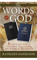 The Words of God: 8 Crucial Bible Themes Supported by the Book of Mormon