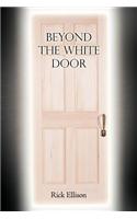 Beyond the White Door