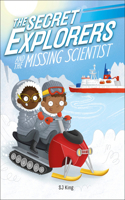 The Secret Explorers and the Missing Scientist: (7 The Secret Explorers)