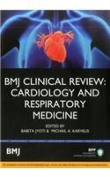 Bmj Clinical Review: Cardiology and Respiratory Medicine