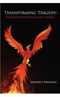 Transforming Tragedy