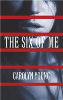 The Six of Me