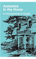 Asbestos in the Home: A Homeowner's Guide