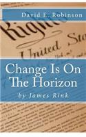 Change Is On The Horizon