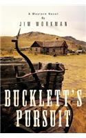 Bucklett's Pursuit: A Western Novel(English)