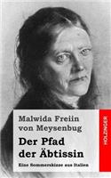 Der Pfad der Äbtissin