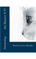 Art Masters # 07: Peyton Louise Murphy