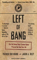 Left of Bang: How the Marine Corps� Combat Hunter Program Can Save Your Life