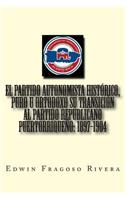 Partido Autonomista Histórico, Puro u Ortodoxo su transición al Partido Republicano Puertorriqueño