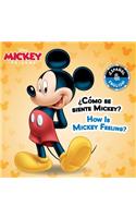 How Is Mickey Feeling? / ¿Cómo Se Siente Mickey? (English-Spanish) (Disney Mickey Mouse)