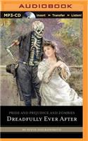 Pride and Prejudice and Zombies: Dreadfully Ever After