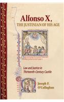 Alfonso X, the Justinian of His Age