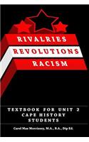 Rivalries, Revolutions, Racism