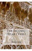 The Islamic Hijab (Veil)