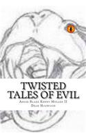 Twisted Tales of Evil