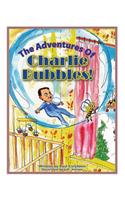 Adventures Of Charlie Bubbles!: Charlie Bubbles