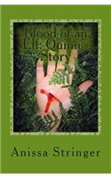 Blood of an Elf: Quinn's Story