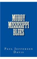 Muddy Mississippi Blues