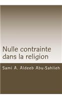 Nulle Contrainte Dans La Religion