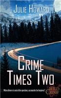 Crime Times Two