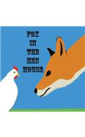 Fox in the hen house