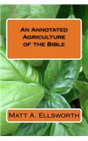 Annotated Agriculture of the Bible