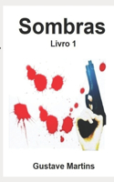 Sombras: Livro 1(1 Sombras)
