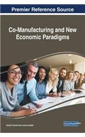 Co-Manufacturing and New Economic Paradigms