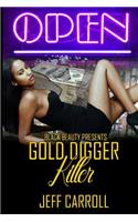 Gold Digger Killer