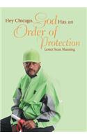 Hey Chicago, God Has an Order of Protection