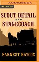 Scout Detail and Stagecoach
