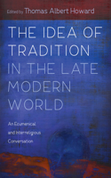 Idea of Tradition in the Late Modern World