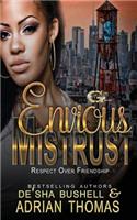 Envious Mistrust: Respect Over Friendship