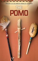 The Pomo: (Spotlight on the American Indians of California)